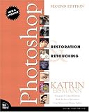 Photoshop Restoration & Retouching (2nd Edition) (VOICES)