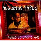 Augustus' Last Stand by Augustus Pablo