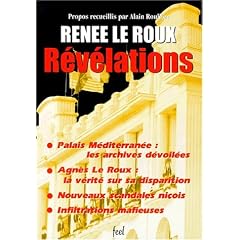 Révélations: Entretiens avec Madame Renée Le Roux réalisés à Paris, Nice et Monte-Carlo en 1997, 1998 et 1999