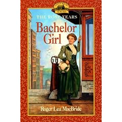 Bachelor Girl (Little House: the Rose years)