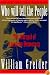 Who Will Tell The People? : The Betrayal Of American Democracy