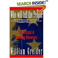 Who Will Tell The People? : The Betrayal Of American Democracy