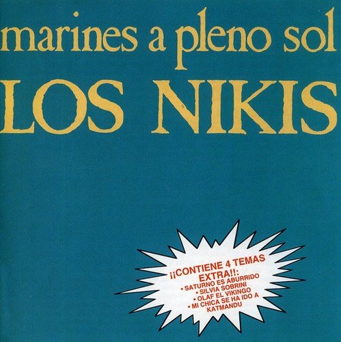 Los Nikis - MARINES A PLENO SOL - Zortam Music