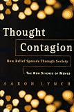 Thought Contagion: How Belief Spreads Through Society
