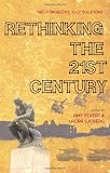 Rethinking the 21st Century: "New" Problems, "Old" Solutions