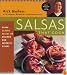 Salsas That Cook : Using Classic Salsas To Enliven Our Favorite Dishes
