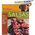 Salsas That Cook : Using Classic Salsas To Enliven Our Favorite Dishes