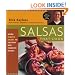 Salsas That Cook : Using Classic Salsas To Enliven Our Favorite Dishes