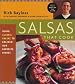 Salsas That Cook : Using Classic Salsas To Enliven Our Favorite Dishes