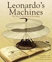 Leonardo's Machines: Da Vinci's Inventions Revealed
