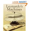 Leonardo's Machines: Da Vinci's Inventions Revealed