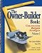 Books : The Owner-Builder Book: Construction Bargain Strategies Vol. 3