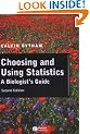Choosing and Using Statistics: A Biologist's Guide