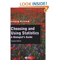 Choosing and Using Statistics: A Biologist's Guide