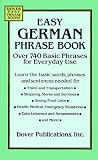 Easy German Phrase Book: Over 740 Basic Phrases for Everyday Use