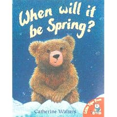 When Will It Be Spring? (Alfie Bear)