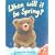 When Will It Be Spring? (Alfie Bear)