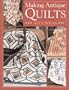 Making Antique Quilts