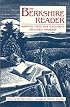 The Berkshire Reader: Writings from New England's Secluded Paradise