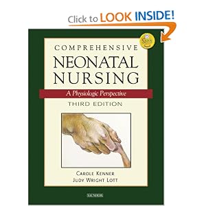 Click here to buy Comprehensive Neonatal Nursing: A Physiologic Perspective by Carole Kenner DNS RNC FAAN, Judy Wright Lott DSN RNC NNP, and Carole Kenner.