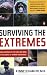 Surviving the Extremes: What Happens to the Body and Mind at the Limits of Human Endurance