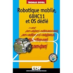 Pratique de la robotique mobile et du 68HC11 OS d�di�