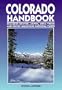 Colorado Handbook: Denver, Aspen, Durango, Mesa Verde, and Rocky Mountain National Parks (Colorado Handbook, 3rd ed)