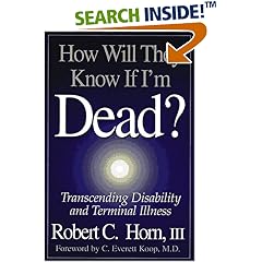 How Will They Know If I'm Dead? Transcending Disability and Terminal Illness