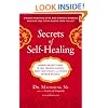 Secrets of Self-Healing: Harness Nature's Power to Heal Common Ailments, Boost Your Vitality,and Achieve Optimum Wellness