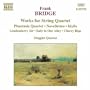 Frank Bridge: Works for String Quartet