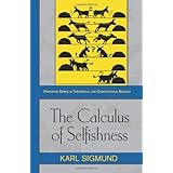 the calculus of selfishness princeton series in theoretical and computational biology