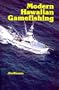 Modern Hawaiian Gamefishing (Kolowalu Books)
