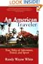 An American Traveler: True Tales of Adventure, Travel, and Sport