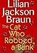 The Cat Who Robbed a Bank (Cat Who... (Hardcover))