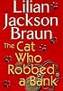 The Cat Who Robbed a Bank (Cat Who... (Hardcover))