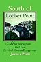 South of Lobber Point: More Stories from Port Isaac, North Cornwall, 1944 - 1950