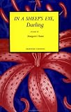 In a Sheeps Eye, Darling: Poems