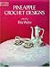 Pineapple Crochet Designs (Dover Needlework Series)