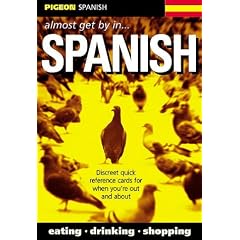 Pigeon Spanish: Almost Get by in...Spanish
