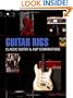 Guitar Rigs: Classic Guitar and Amp Combinations