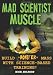 Mad Scientist Muscle: Build ''Monster'' Mass with Science-Based Training