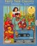 Fairy Tale Classics: Hansel and Gretel, Little Red Riding Hood, the Little Mermaid, Snow White