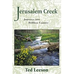 Jerusalem Creek: Journeys into Driftless Country: Ted Leeson