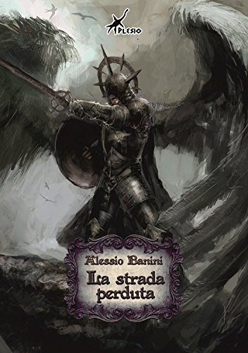 La strada perduta (ePlesio) (Italian Edition)