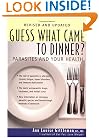 Guess What Came to Dinner?: Parasites and Your Health