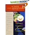 A Taste for Adventure: A Culinary Odyssey around the World