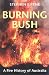 Burning Bush: A Fire History of Australia (Weyerhaeuser Environmental Book.)