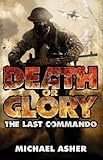 Death or glory. Part I, The last commando