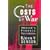 The Costs of War: America's Pyrrhic Victories