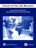 Guidelines for Public Debt Management (Manuals  Guides)